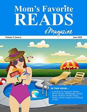 Mom's Favorite Reads eMagazine June 2020: The eMagazine for the Modern Mom by Ronesa Aveela, Melanie Smith, Sylva Fae, Goylake Publishing, Hannah Howe