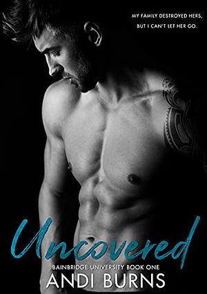 Uncovered by Andi Burns