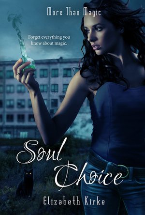 Soul Choice by Elizabeth Kirke