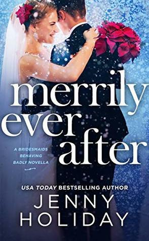 Merrily Ever After by Jenny Holiday