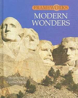 Modern Wonders by Cynthia Phillips, Shana Priwer