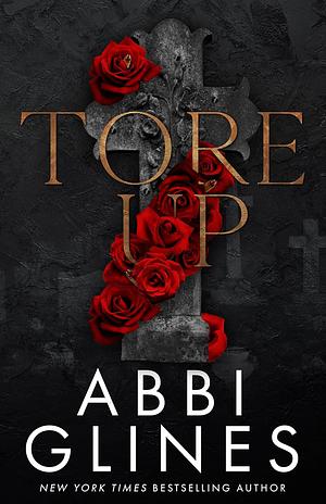 Tore Up by Abbi Glines