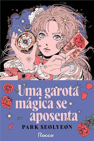 Uma garota mágica se aposenta by Park Seolyeon