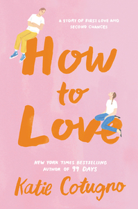 How to Love by Katie Cotugno