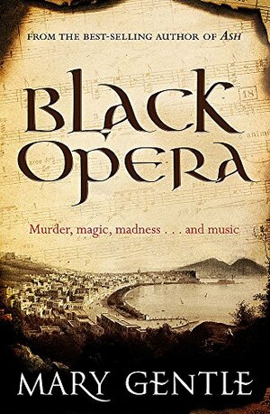 The Black Opera by Mary Gentle