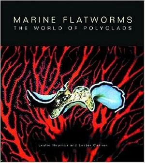 Marine Flatworms: The World of Polyclads by Leslie Newman