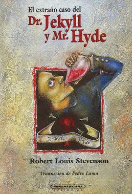 El Extraño Caso del Doctor Jekyll y Mr. Hyde by Robert Louis Stevenson