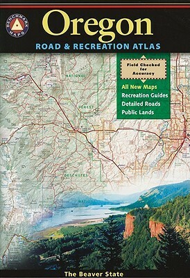 Oregon Benchmark Road & Recreation Atlas by Benchmark Maps