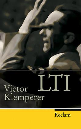 LTI. Notizbuch eines Philologen by Victor Klemperer