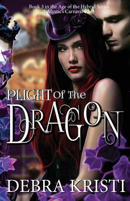 Plight of the Dragon by Debra Kristi