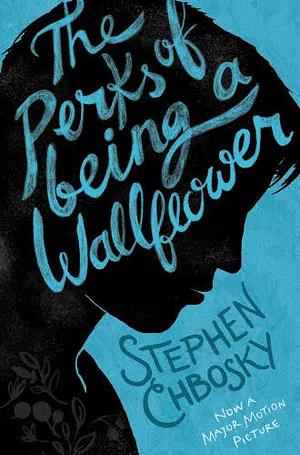 The Perks of Being a Wallflower by Stephen Chbosky