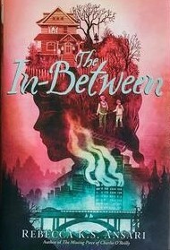 The In-Between by Rebecca K.S. Ansari