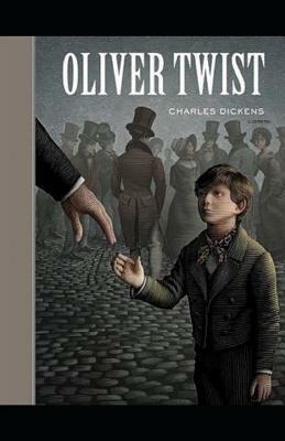 Oliver Twist(Illustrated) by Charles Dickens