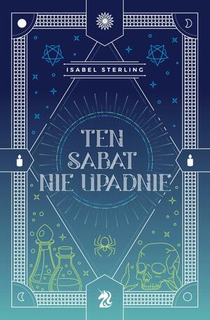 Ten sabat nie upadnie by Isabel Sterling