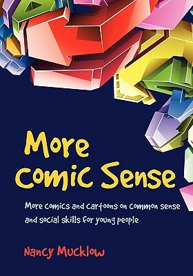 More Comic Sense by Nancy Mucklow