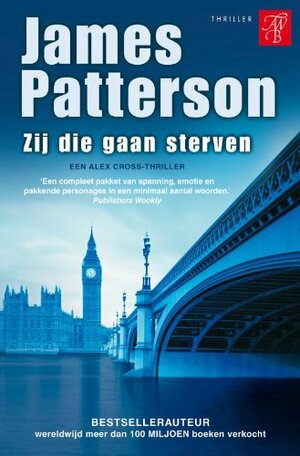 Zij die gaan sterven by James Patterson