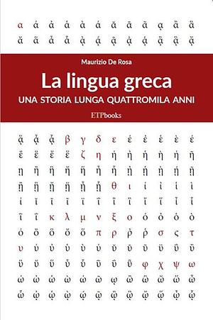 La lingua greca by Maurizio De Rosa