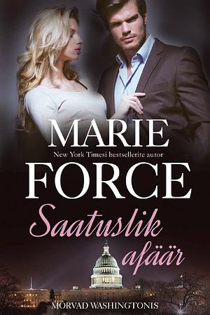 Saatuslik afäär by Marie Force