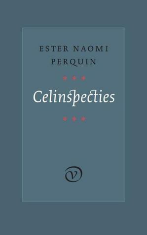 Celinspecties by Ester Naomi Perquin