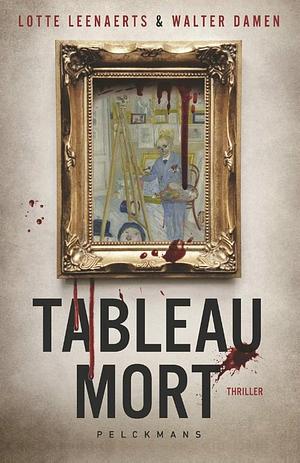 Tableau mort by Walter Damen, Lotte Leenaerts