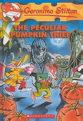 The Peculiar Pumpkin Thief by Geronimo Stilton