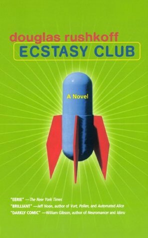 Ecstasy Club by Douglas Rushkoff