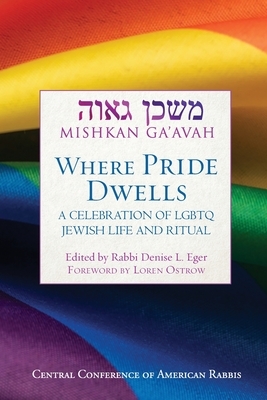 Mishkan Ga'avah: Where Pride Dwells by Ostrow Loren, Denise L Eger