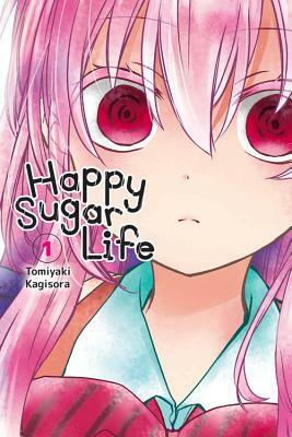Happy Sugar Life, Vol. 1 by Tomiyaki Kagisora