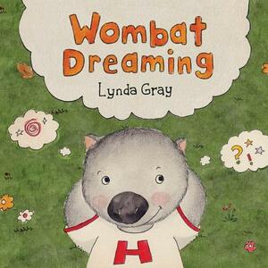 Wombat Dreaming by Lynda Gray