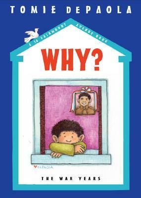 Why?: The War Years by Tomie dePaola