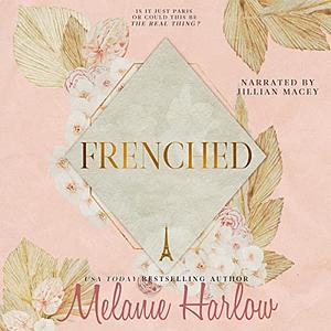 Frenched by Melanie Harlow