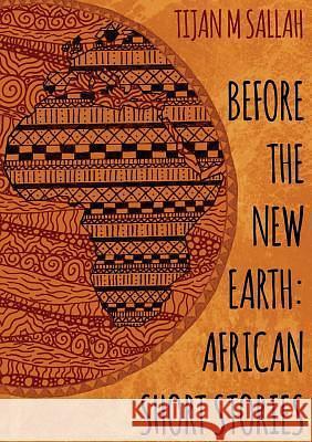 Before the New Earth by Tijan M. Sallah