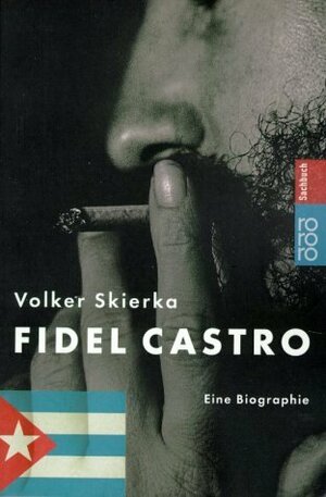 Fidel Castro. by Volker Skierka