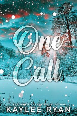 One Call by Kaylee Ryan