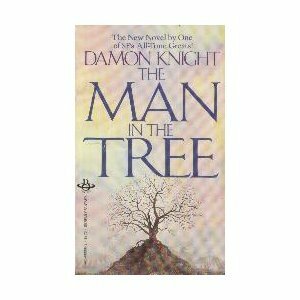 The Man in the Tree by Damon Knight