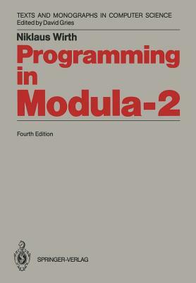 Programming in Modula-2 by Niklaus Wirth