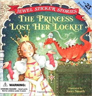 The Princess Lost Her Locket by Jerry Smath