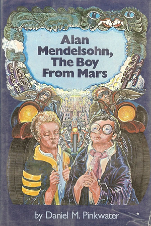 Alan Mendelsohn, The Boy From Mars by Daniel Pinkwater