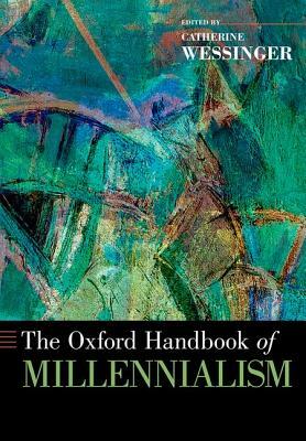 Oxford Handbook of Millennialism by 