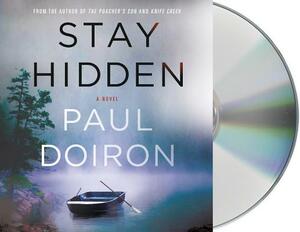 Stay Hidden by Paul Doiron