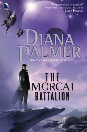 The Morcai Battalion by Diana Palmer, Susan Kyle
