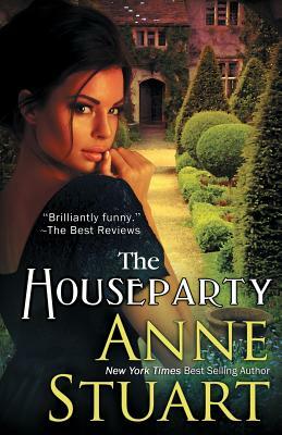 The Houseparty by Anne Stuart