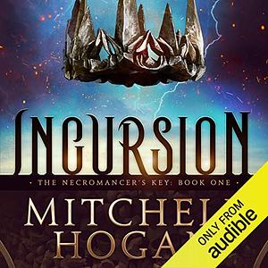 Incursion by Mitchell Hogan