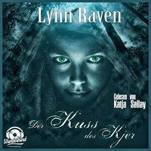 Der Kuss des Kjer by Lynn Raven