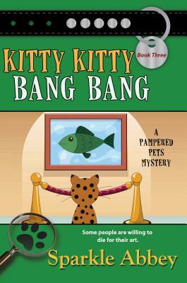 Kitty Kitty Bang Bang by Sparkle Abbey