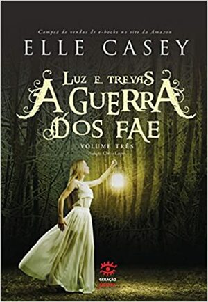 Luz e trevas by Elle Casey