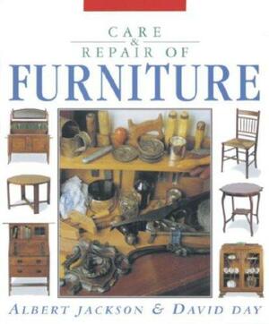 Care & Repair of Furniture by Albert Jackson, David Day