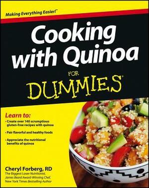 Cooking with Quinoa for Dummies by Cheryl Forberg