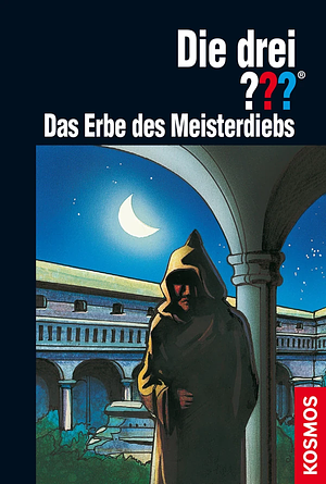 Die drei ??? Das Erbe des Meisterdiebs by André Marx