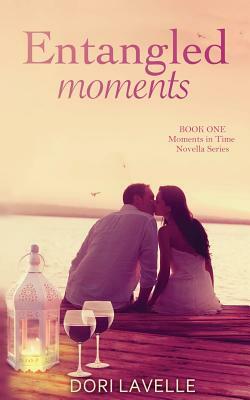 Entangled Moments by Dori Lavelle